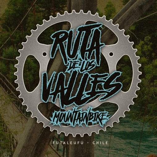 MTB Ruta De Los Valles - Futaleufú